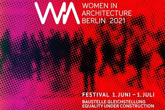 WIA - Women in Architecture Berlin 2021 